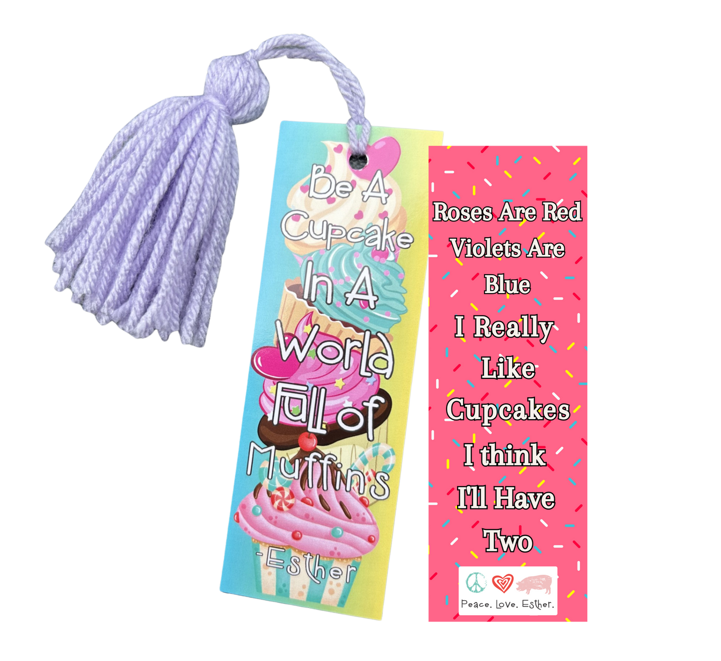 NEW- "Be A Cupcake in a world full of Muffins"- Book Mark with Purple Tassle