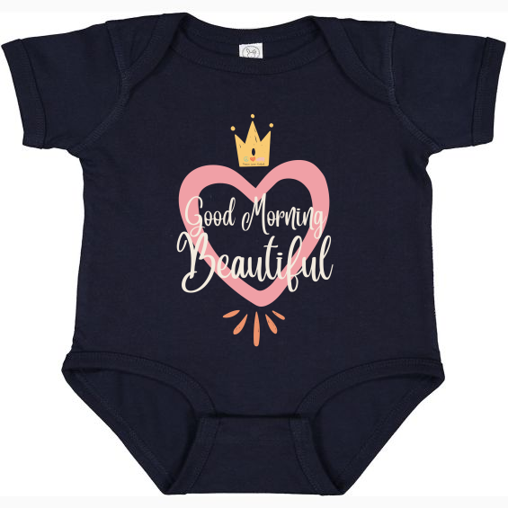 Good Morning Beautiful! -Infants Fine Jersey Baby Bodysuit