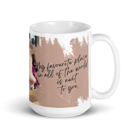 NEW- My Favourite Place in all the world- White glossy mug